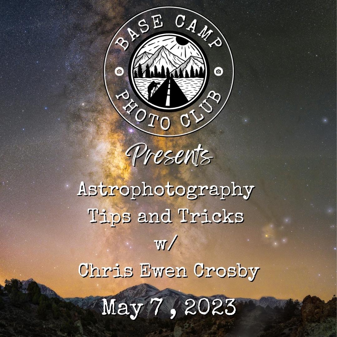 Astrophotography Tips and Tricks with Chris Ewen Crosby [Meeting Recording]