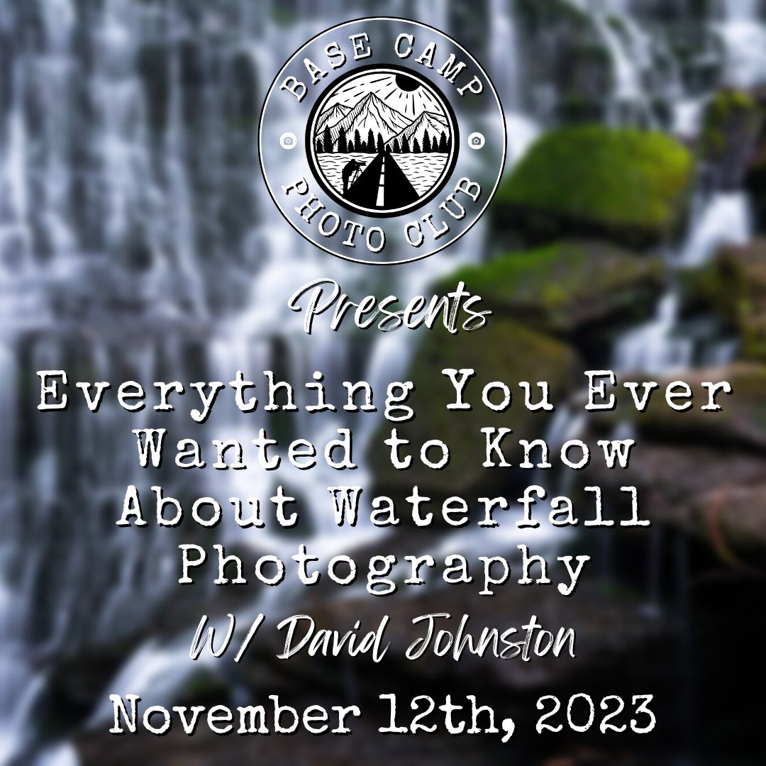 Everything You Ever Wanted to Know About Waterfall Photography with David Johnston [Meeting Recording]