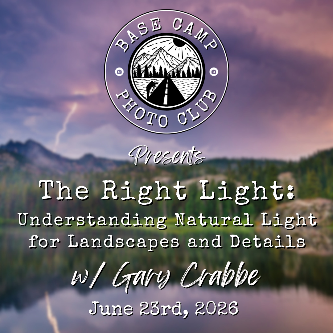 The Right Light: Understanding Natural Light for Landscapes and Details with Gary Crabbe [Meeting Recording]