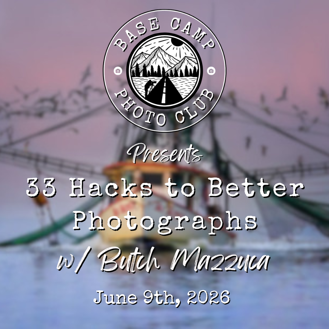 33 Hacks to Better Photographs with Butch Mazzuca [Meeting Recording]